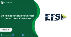 247Arabijobz.com | 1000+ Jobs in Dubai 7 EFS Facilities Services Careers
