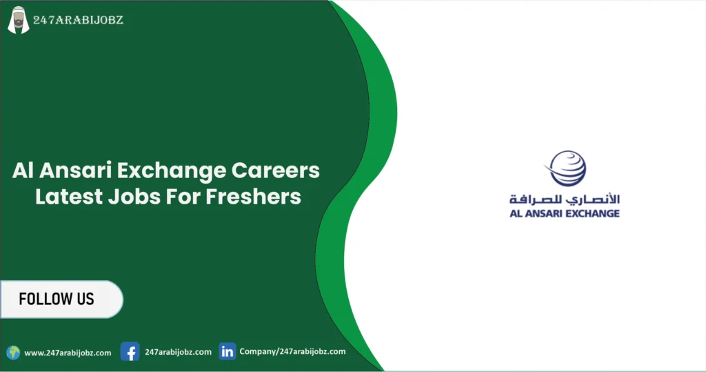 Al Ansari Exchange Careers | Latest Jobs For Freshers 1 Al Ansari Exchange Careers